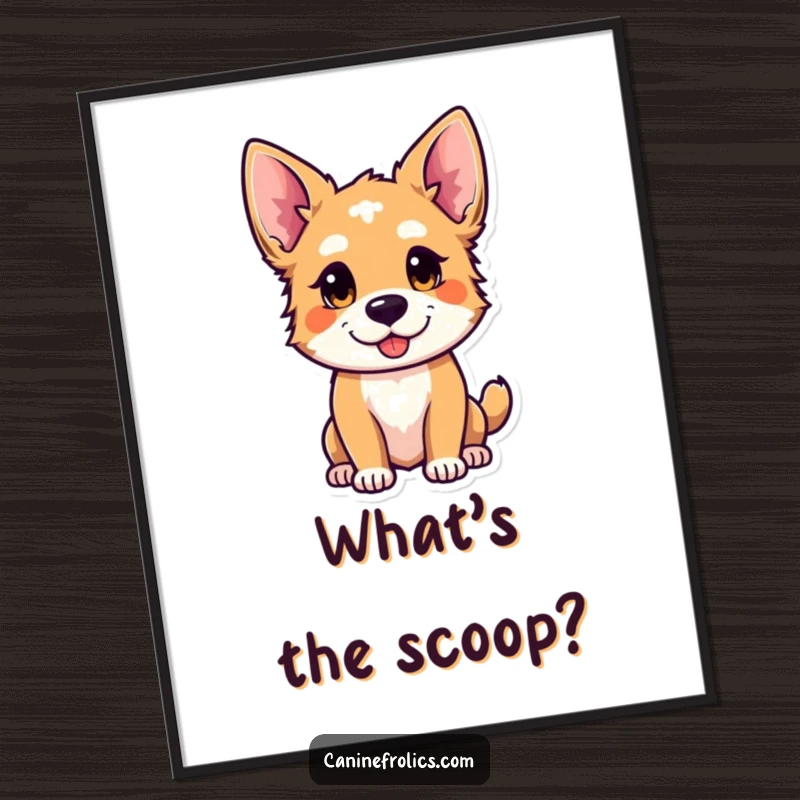 Funny digital art print of a curious dog with ears perked, looking playful, offering instant intrigue and humorous appeal.