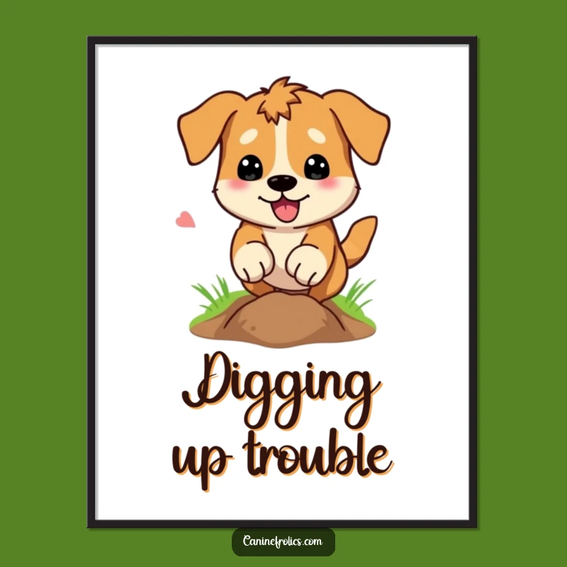 Funny Dog Digging Poster: Decorate with Canine Determination, Unique Wall Art