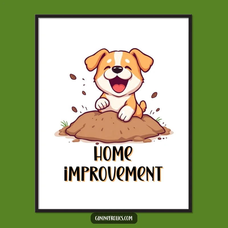 Funny Dog Digging Poster: Playful Pup Dirt Flying Wall Art for Humorous Homes