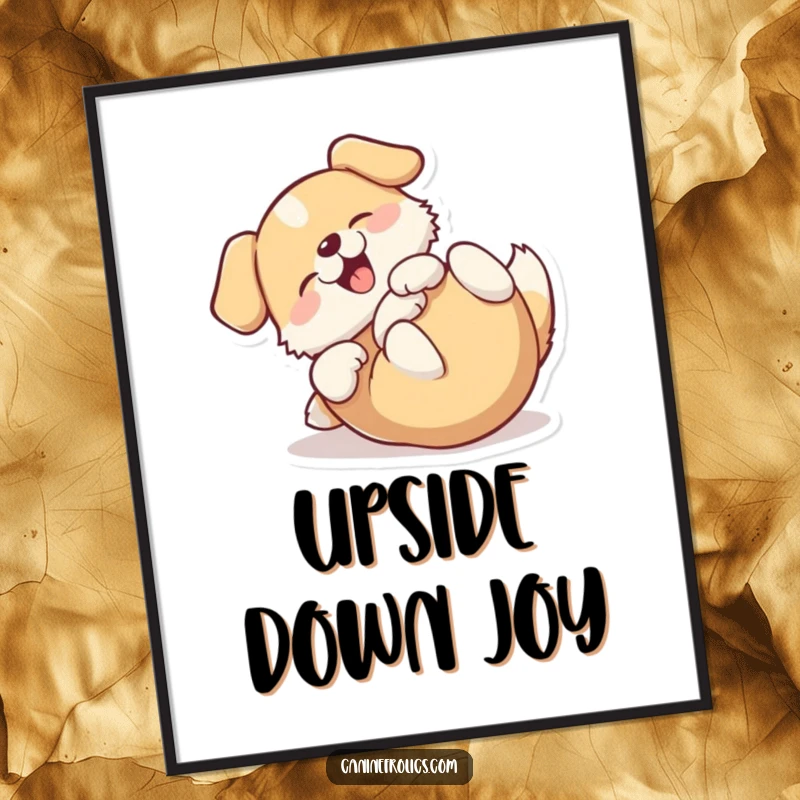 Funny poster art of a dog blissfully rolling on its back, captured in a moment of pure, unadulterated joy.