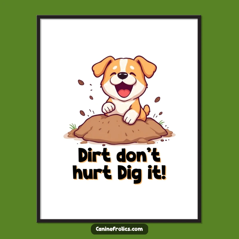 Free Printable Wall Art: Hilarious Dog Digging Hole, Playful Dirt Flying, Funny Doggy Art Download