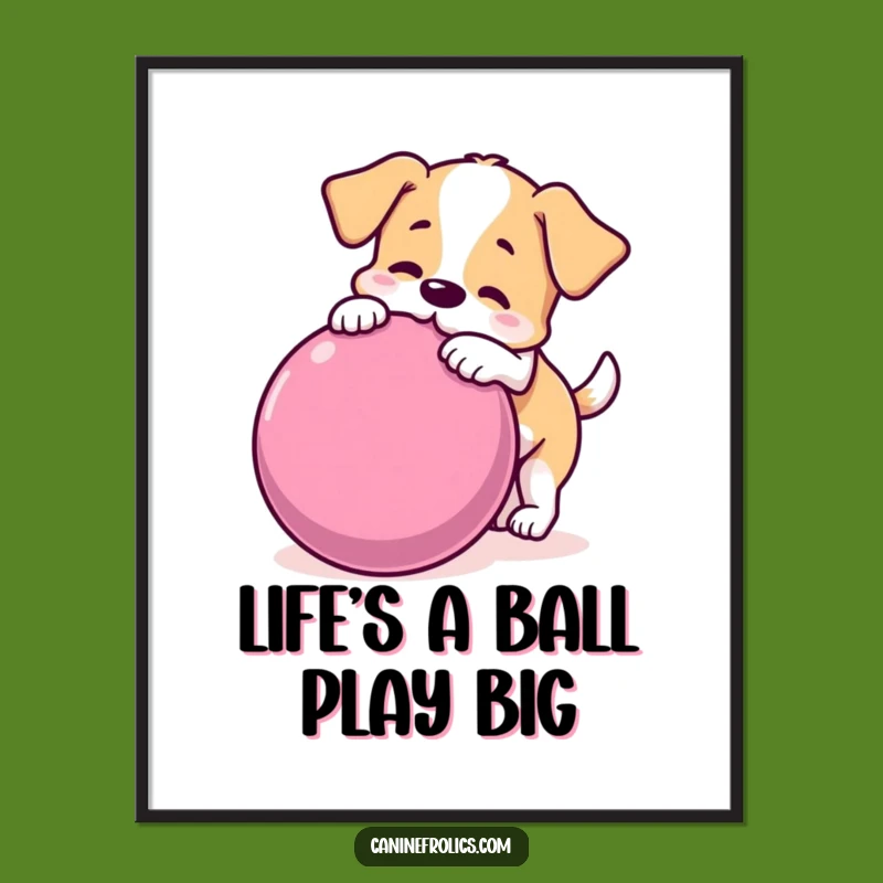 Funny Free Printable Wall Art: Dog Nudging Big Ball, Whimsical Downloadable Decor