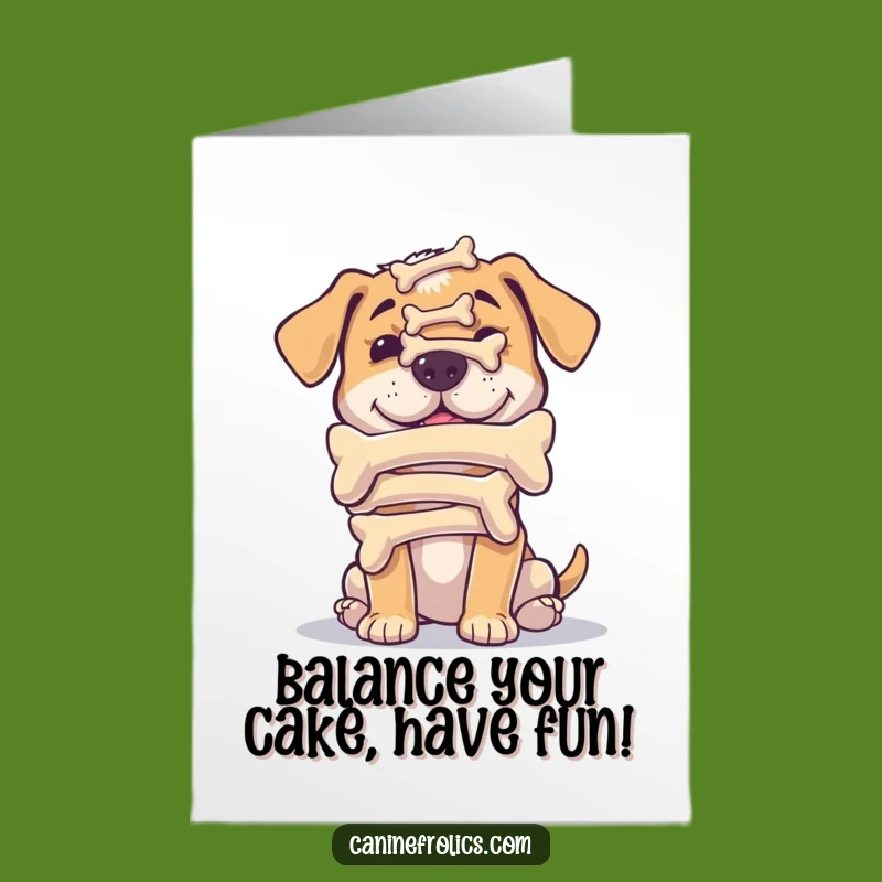 Free Printable Birthday Card: Bone Balancing Dog, Funny Downloadable Gift!