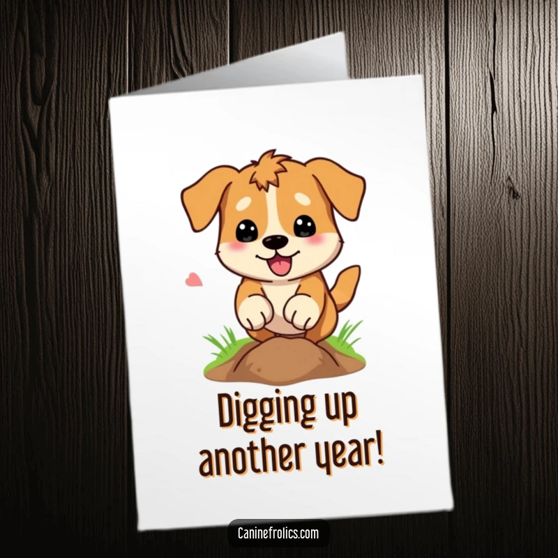 Funny Free Printable Birthday Card: An excited dog vigorously digging a hole with its paws flying everywhere.