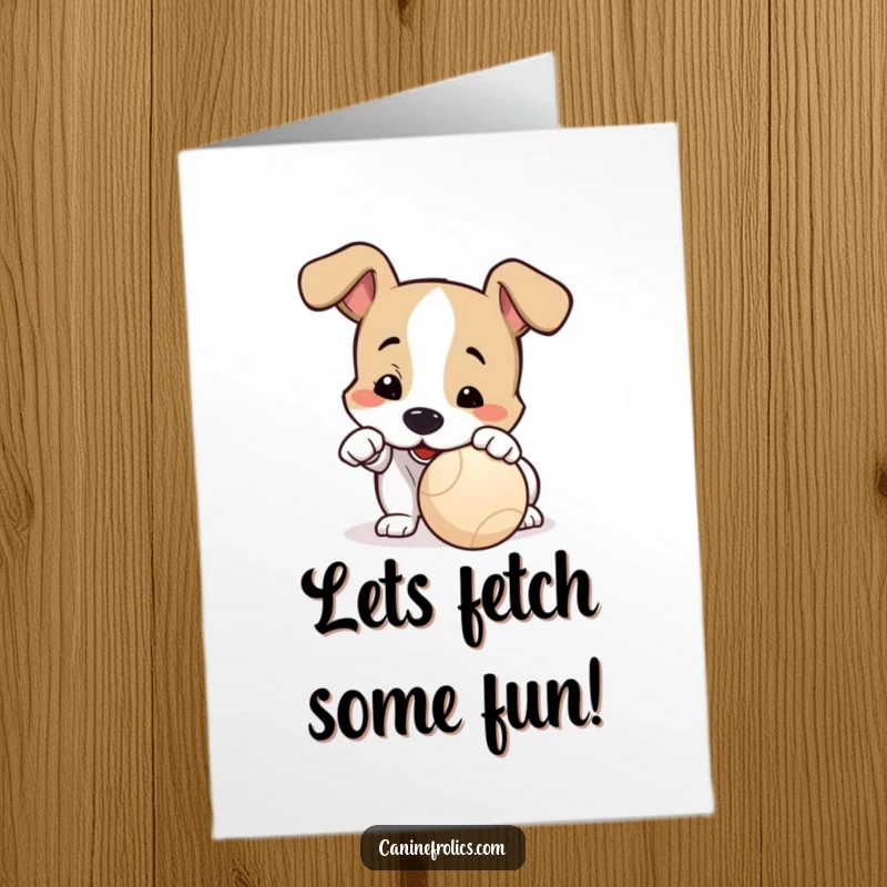 Funny Free Printable Birthday Card: A dog playfully nudging a ball with its nose, ready for action.