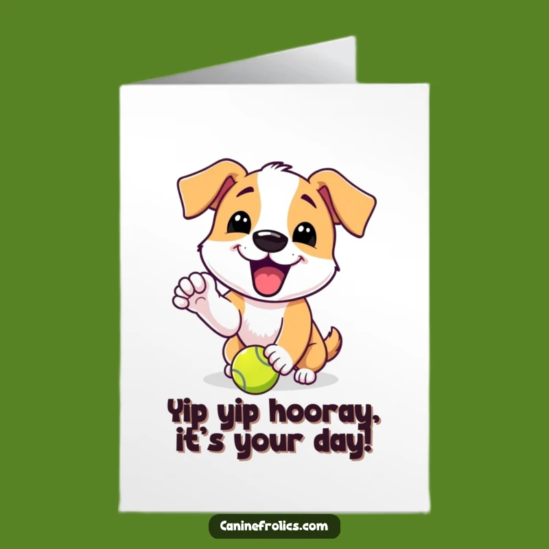 Free Printable Birthday Card: Excited Dog Loves Tennis Ball, Funny Dog Lover Downloadable