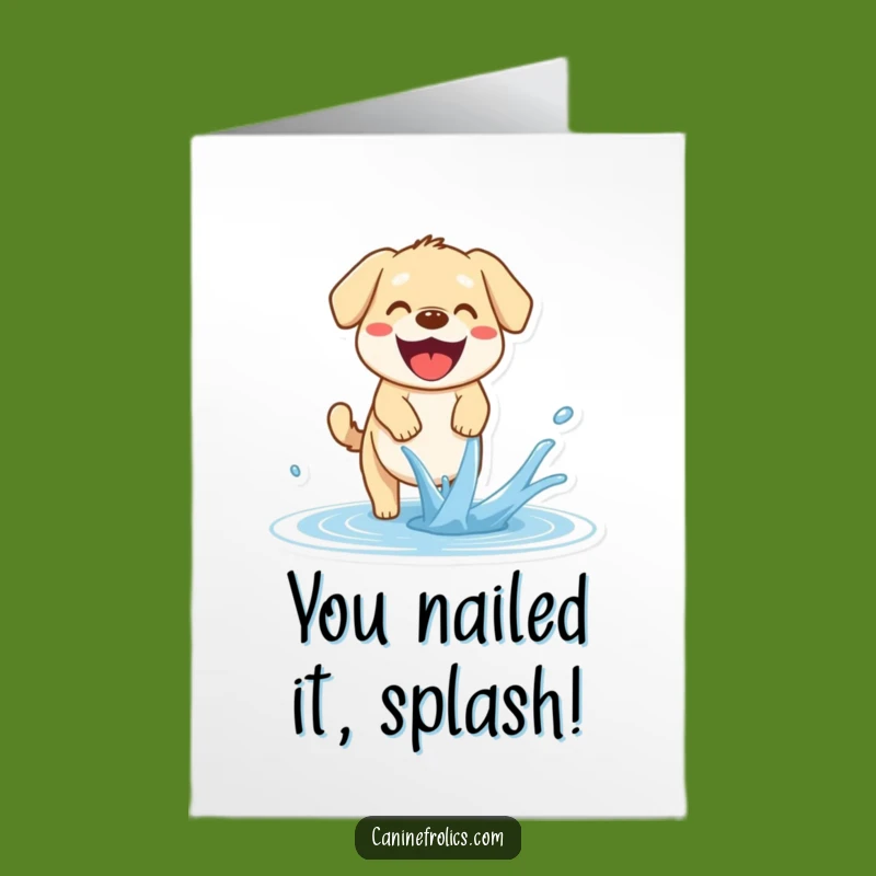 Free Printable Congrats Card: Dog Catching Water Stream, Joyful Downloadable Gift