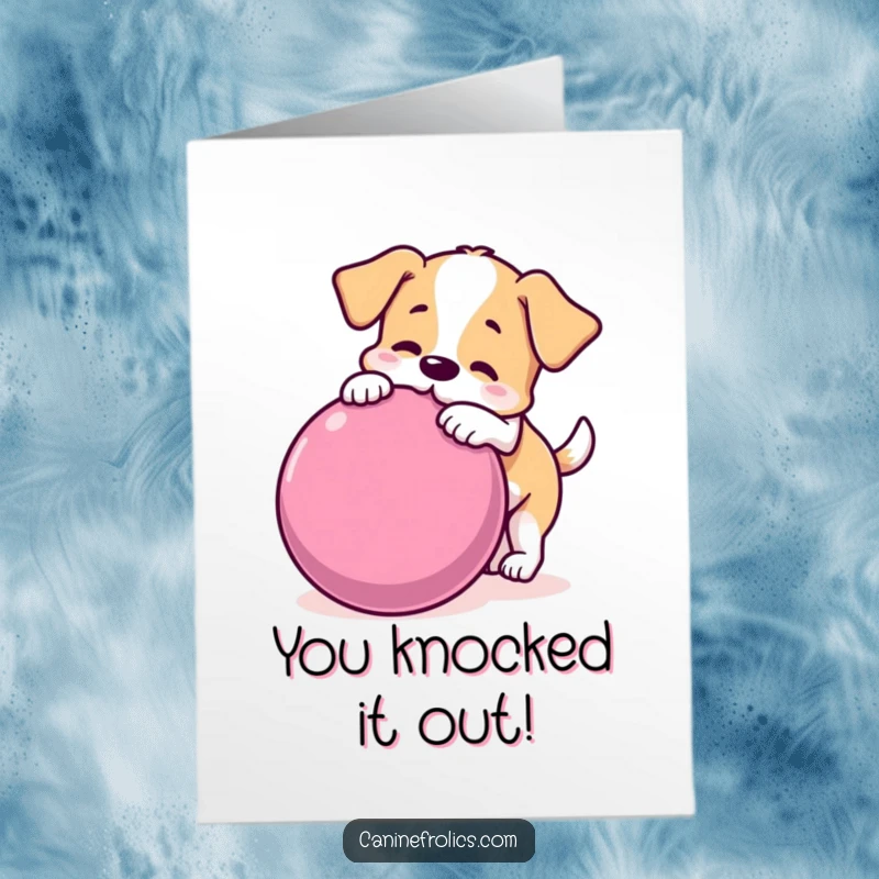 Funny Free Printable Congrats Card: A dog joyfully nudges an oversized ball as it rolls, symbolizing celebration.