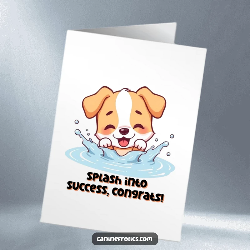 Funny Free Printable Congratulations Card: A wet dog enthusiastically splashing in a puddle, a hilarious design for any celebration.