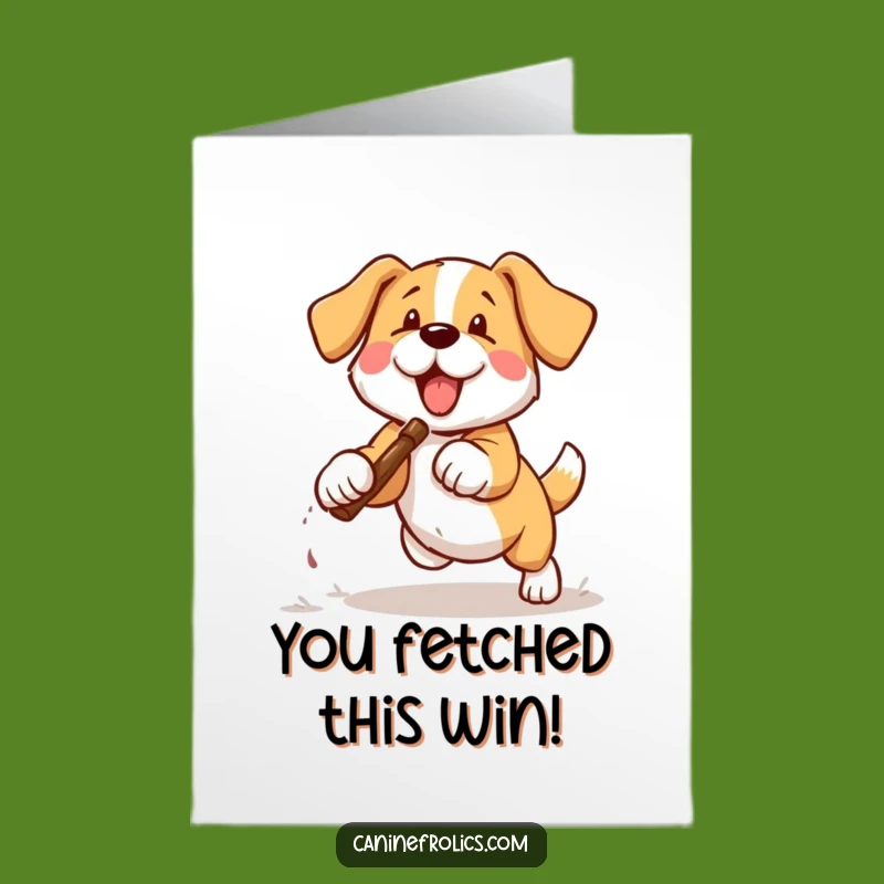 Free Printable Congrats Card: Hilarious Dog Fetches Stick, Dog Owner Downloadable Gift