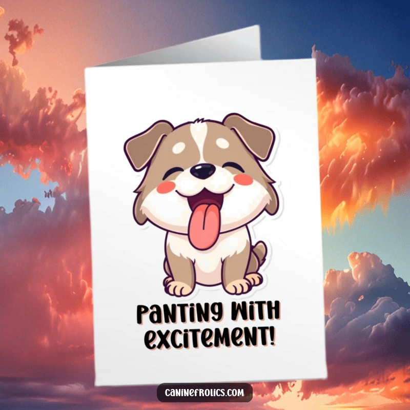 Funny Free Printable Congratulations Card showing a dog panting with joy, tongue lolling out, celebrating a great success.