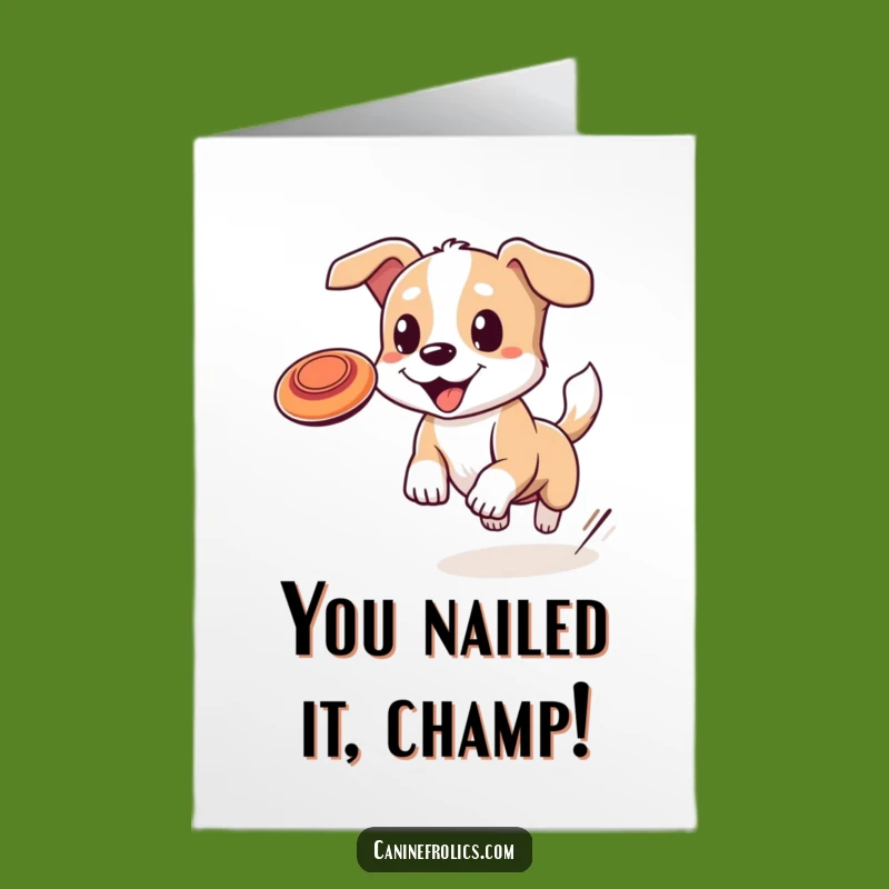 Free Printable Congratulations Card: Winning Dog Frisbee Catch, Celebrate Wins with Downloadable Humor