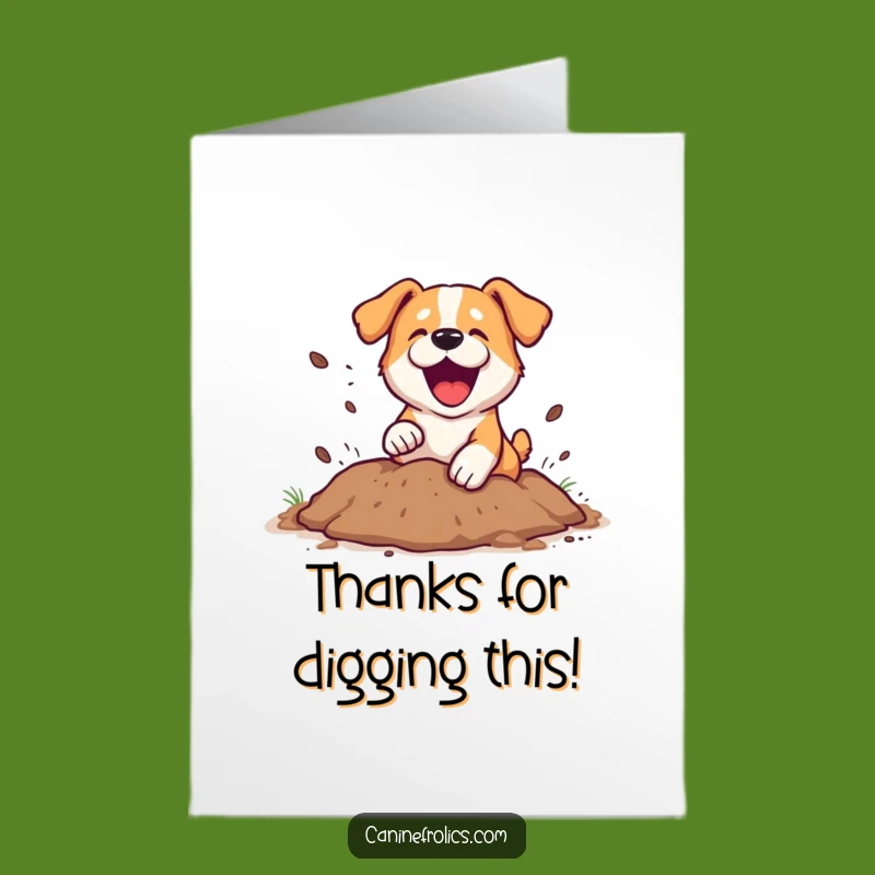 Free Printable Thank You Card: Dog Digging Dirt, Grateful Pup, Appreciative Downloadable Gift