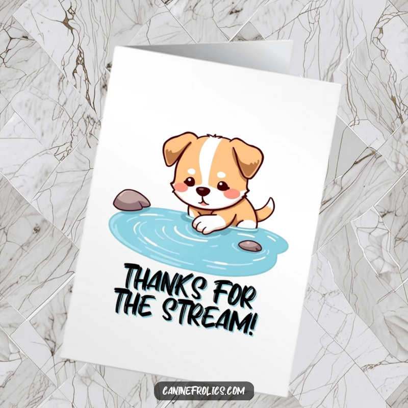 Funny Free Printable Thank You Card: Dog sitting by a clear stream, dipping paw in, looking relaxed and thankful.