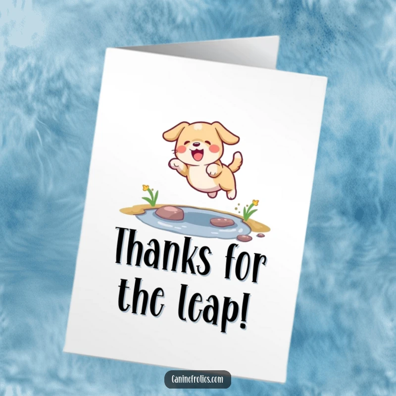 Funny Free Printable Thank You Card: Dog leaping over a small puddle, looking happy and thankful, water splashing.