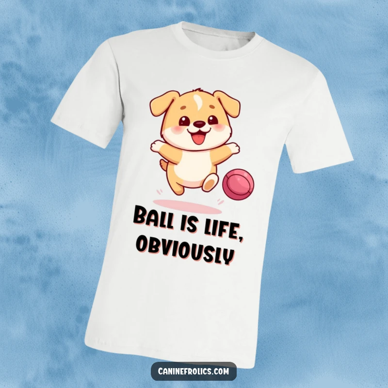 Funny Dog T-Shirt: A small, round, joyful dog character mid-leap, eyes fixed on a bouncing ball, conveying pure excitement and energy.