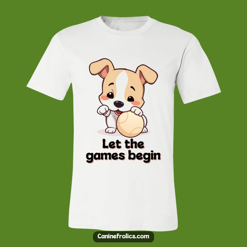 Funny Dog Playtime T-Shirt: Show Your Eagerness, Great Gift!